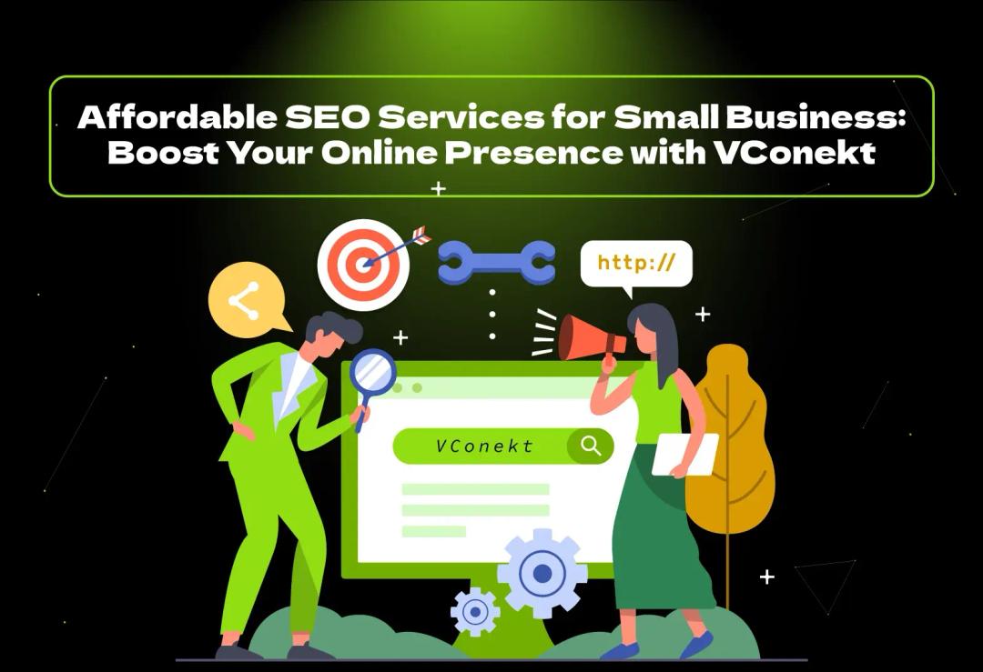 Boost your small business online with affordable SEO services from VConekt the best USA agency for traffic leads and growth
