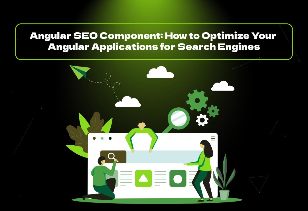 Boost your Angular app’s SEO with the best Angular SEO component. Learn expert optimization tips from VConekt Agency, the top SEO agency in the USA.