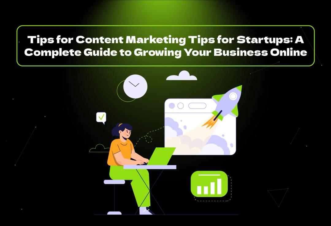 Proven tips for content marketing tips for startups to grow online. Learn how VConekt helps entrepreneurs thrive with smart strategies.