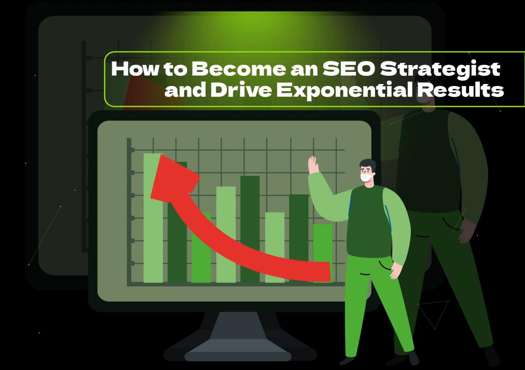 Unlock your potential as an SEO strategist! Learn essential skills, strategies, and tips to drive exponential results for your business today.
