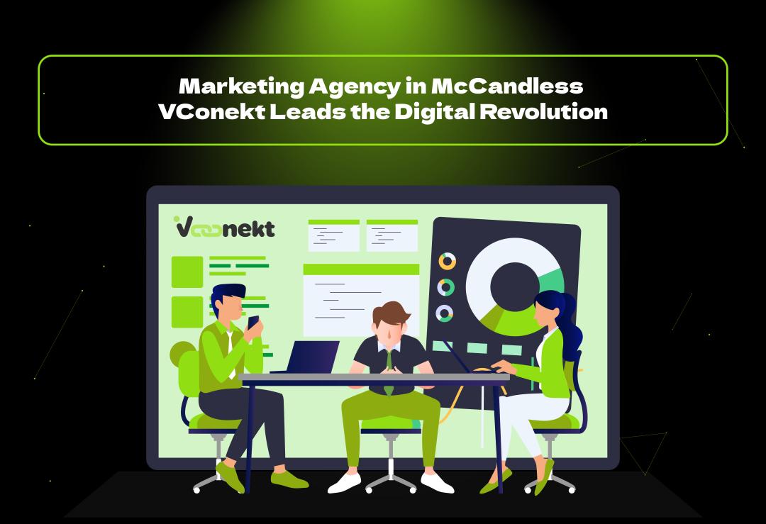 Boost your business with VConekt – the leading online marketing agency in McCandless offering SEO, PPC, web design & local marketing services.