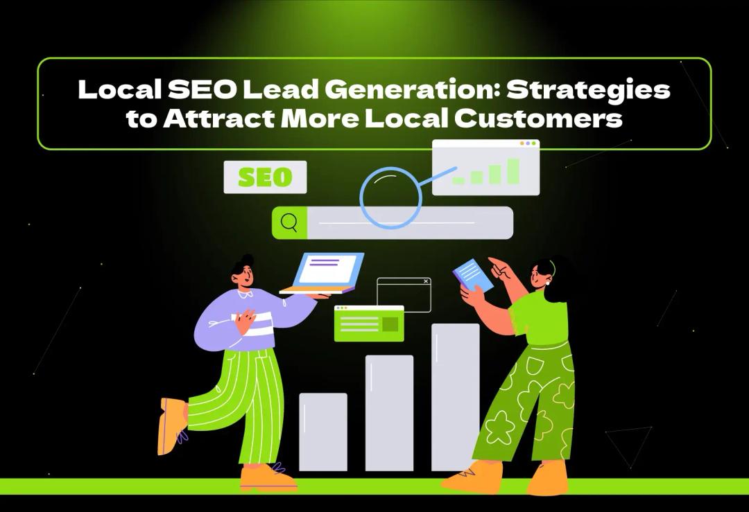 Discover proven local SEO lead generation strategies to boost visibility, attract qualified leads, and grow your business in local markets. Learn how to do it!