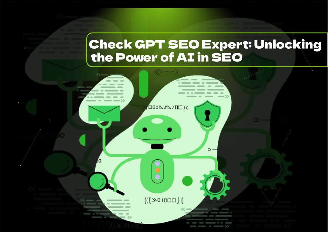 Boost SEO with a check GPT SEO expert. Learn how GPT optimizes content for better rankings & traffic.