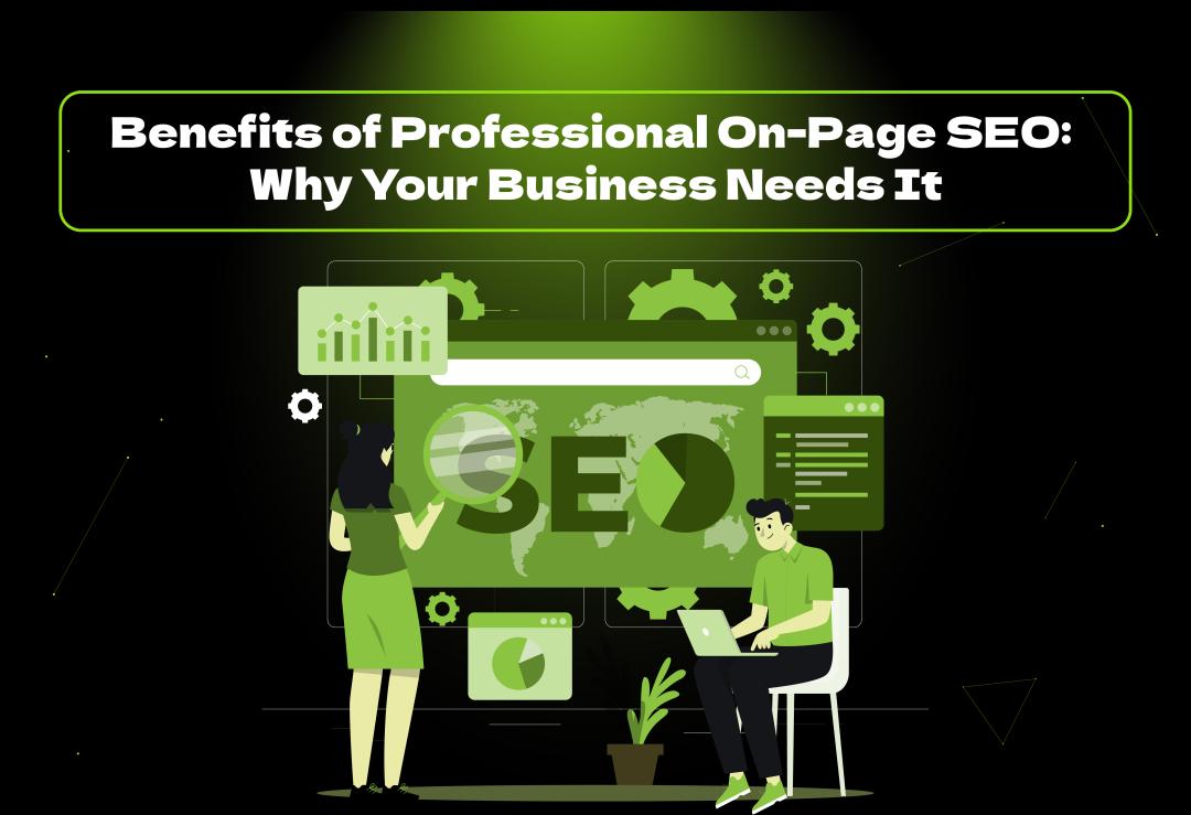 Discover the key benefits of professional on-page SEO to boost rankings, increase traffic, and enhance user experience with VConekt Agency.