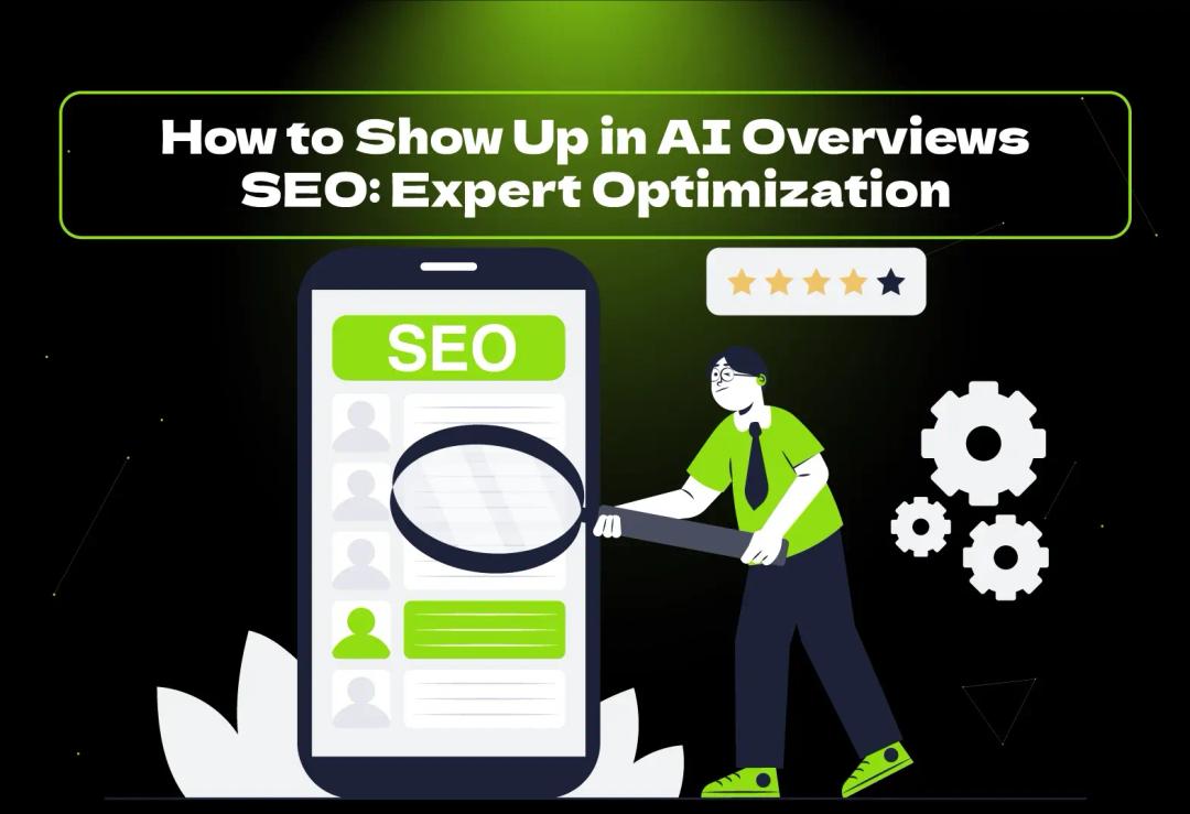 Learn how to show up in AI Overviews SEO with smart strategies, content optimization, and AI-driven SEO techniques for higher visibility.