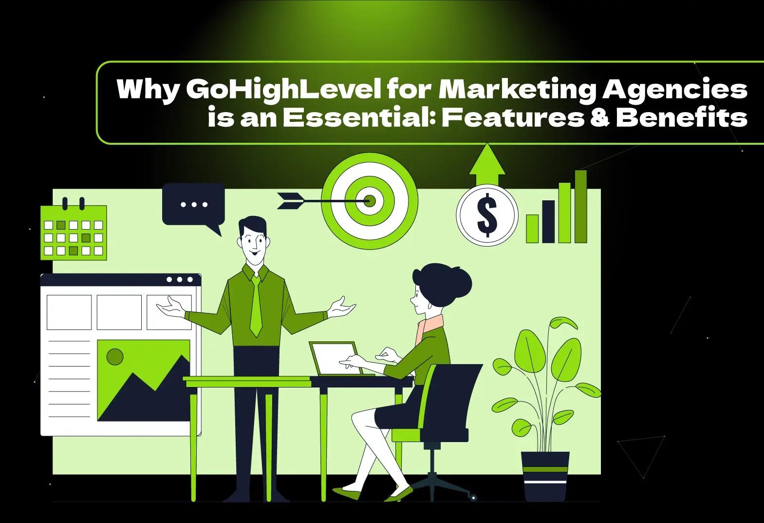 Discover why GoHighLevel for marketing agencies is essential. Explore its features, benefits, and how it streamlines your marketing efforts!