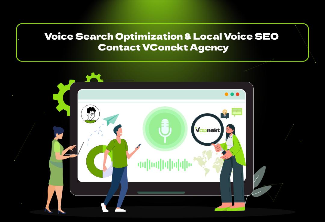 Optimize your business for voice search! VConekt Agency offers expert local voice search SEO to boost visibility and drive traffic.