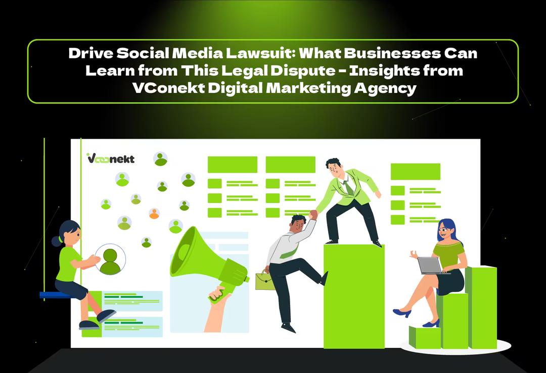 Discover the truth about the Drive Social Media lawsuit and what it means for digital marketing ethics with insights from VConekt Digital Marketing Agency.