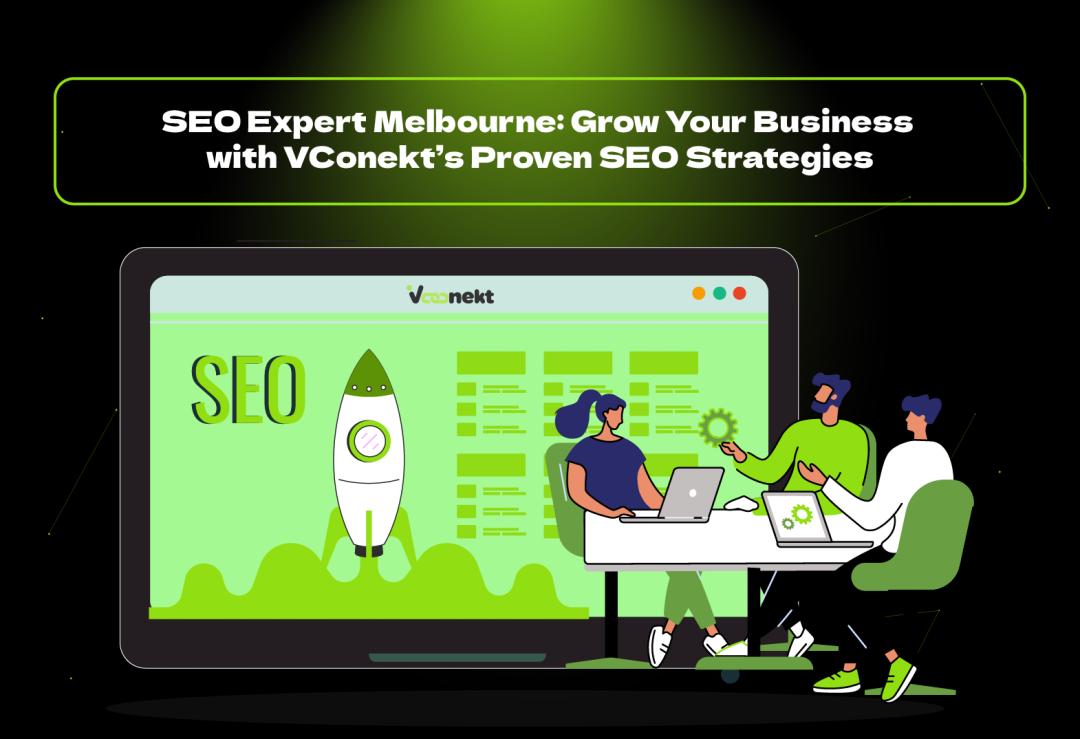 Hire a trusted SEO Expert Melbourne from VConekt to grow your traffic, rank higher on Google, and generate real leads across Australia & the USA.