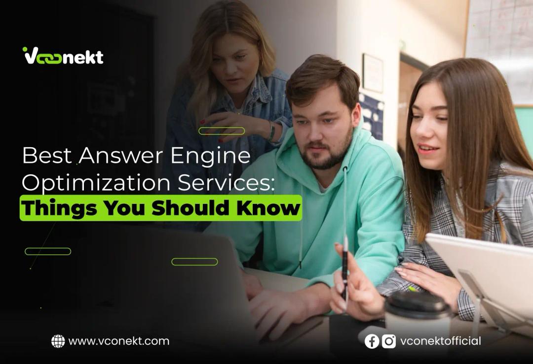 Learn how best answer engine optimization services help brands dominate AI search, voice results, and featured answers with VConekt.