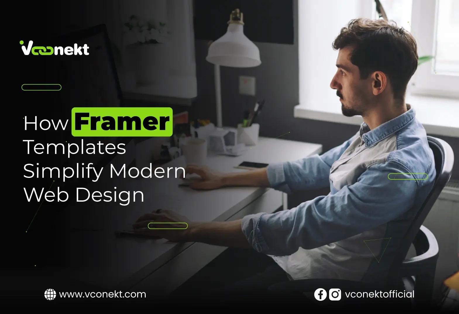 How Framer Templates Simplify Modern Web Design