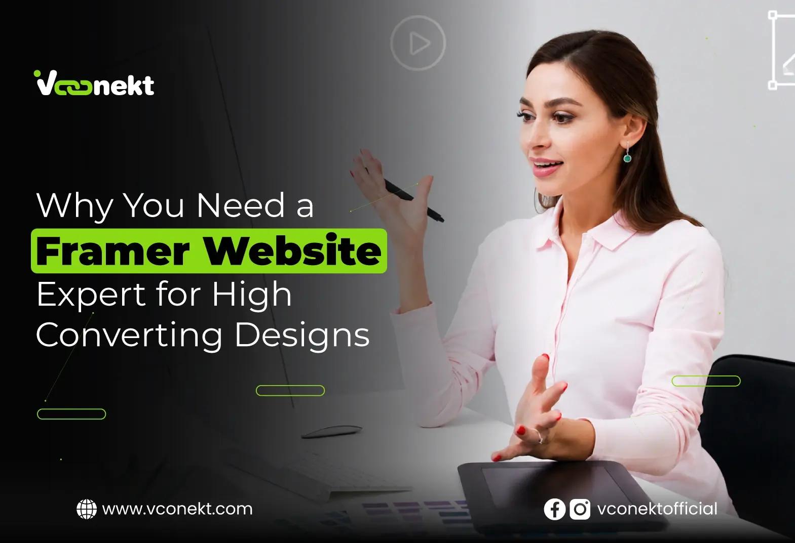 Why You Need a Framer Website Expert for High-Converting Designs