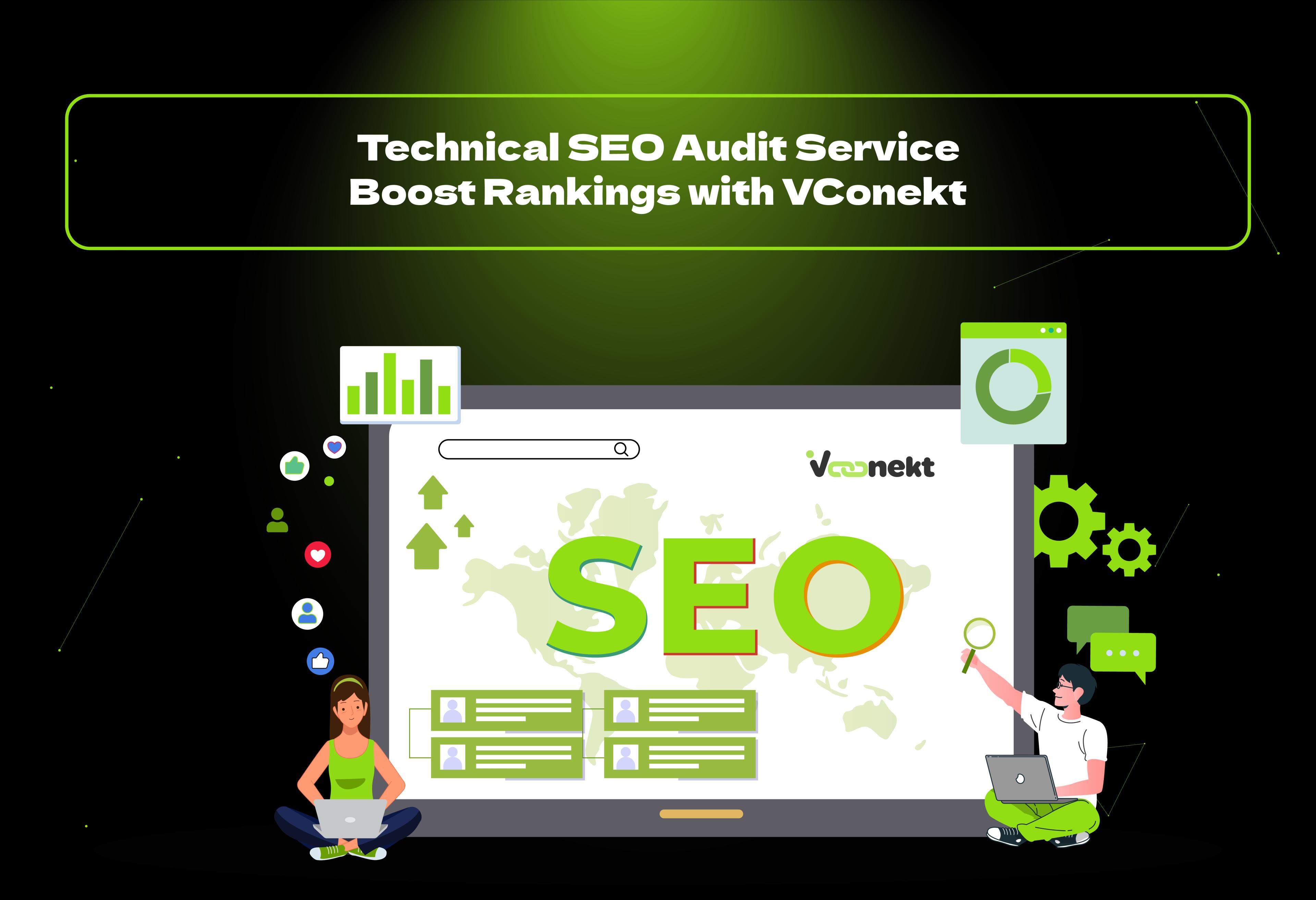 Unlock your website's potential with VConekt's technical SEO audit service. Improve speed, fix errors, and boost Google rankings for higher organic traffic.