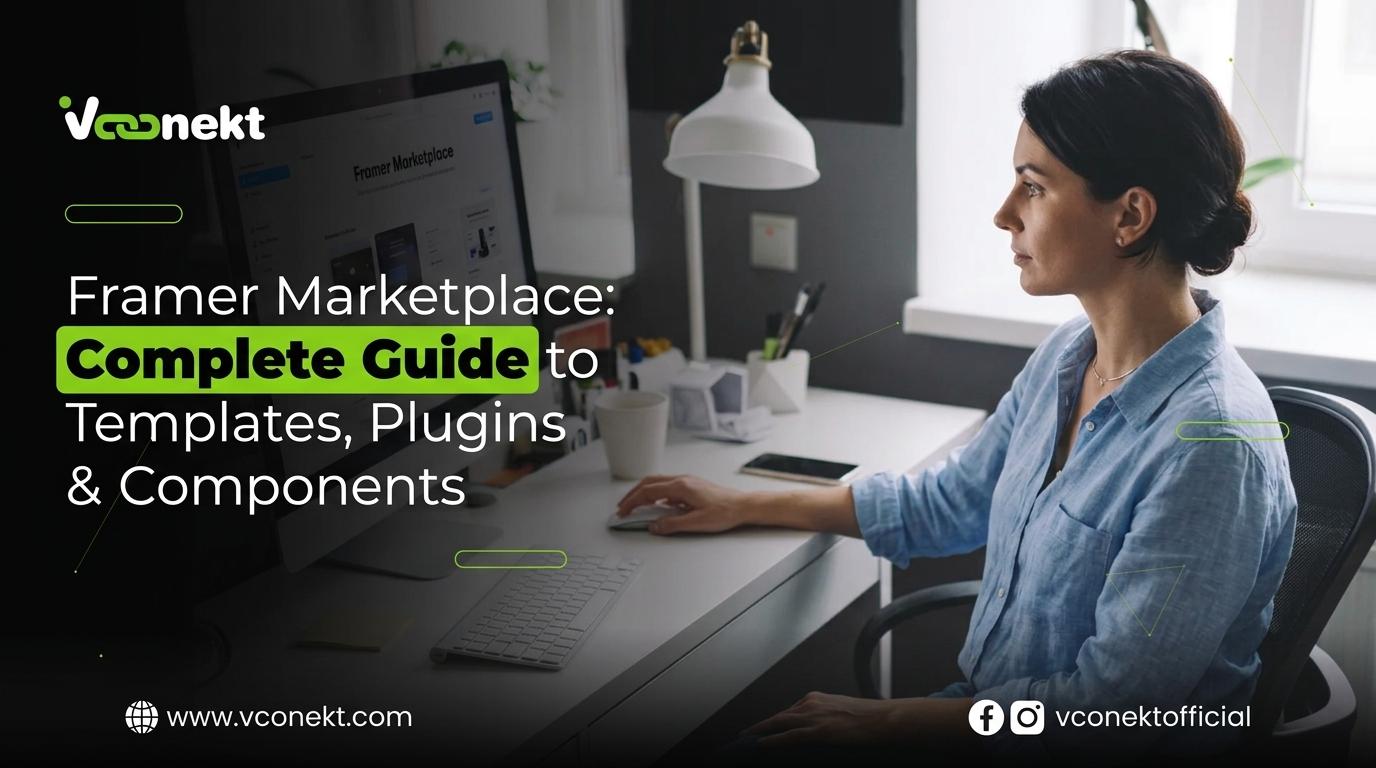 Framer Marketplace: Complete Guide to Templates, Plugins & Components