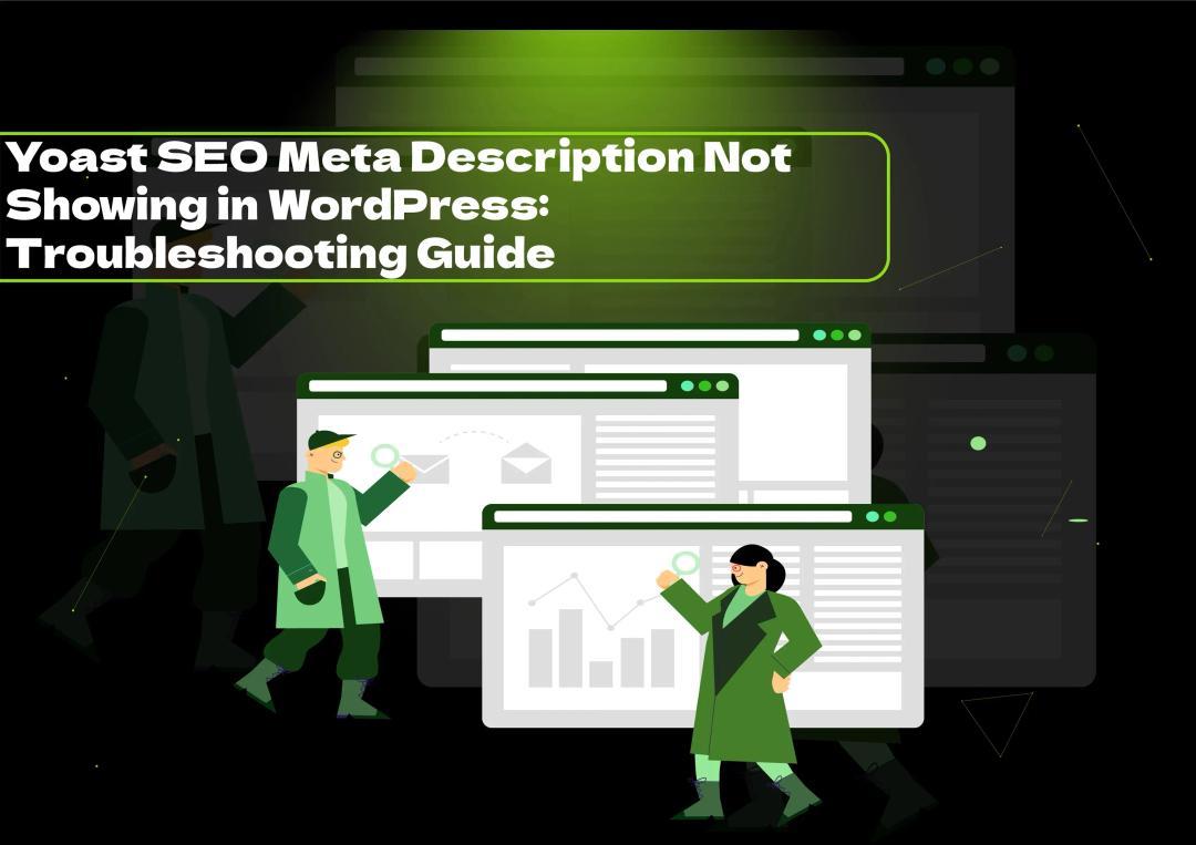 Troubleshoot Yoast SEO meta description not showing in WordPress. Learn how to resolve common issues, optimize meta descriptions, and improve SEO with expert tips and solutions.