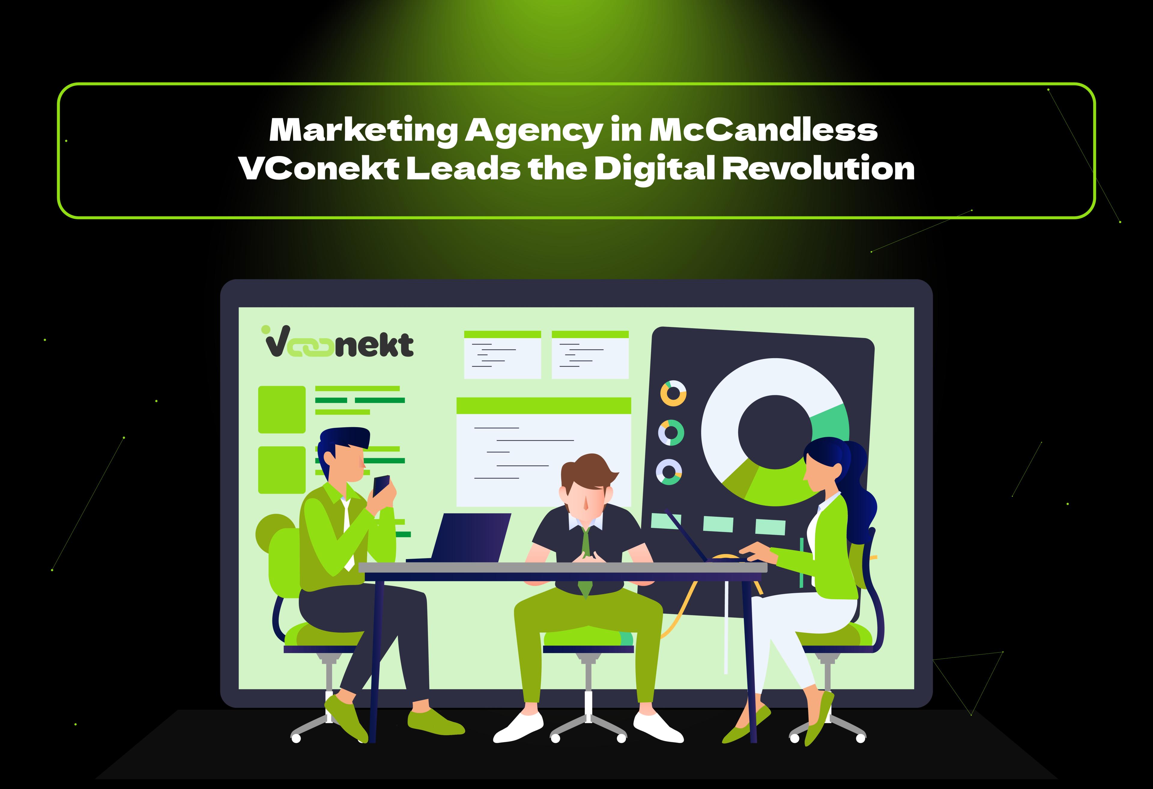 Boost your business with VConekt – the leading online marketing agency in McCandless offering SEO, PPC, web design & local marketing services.