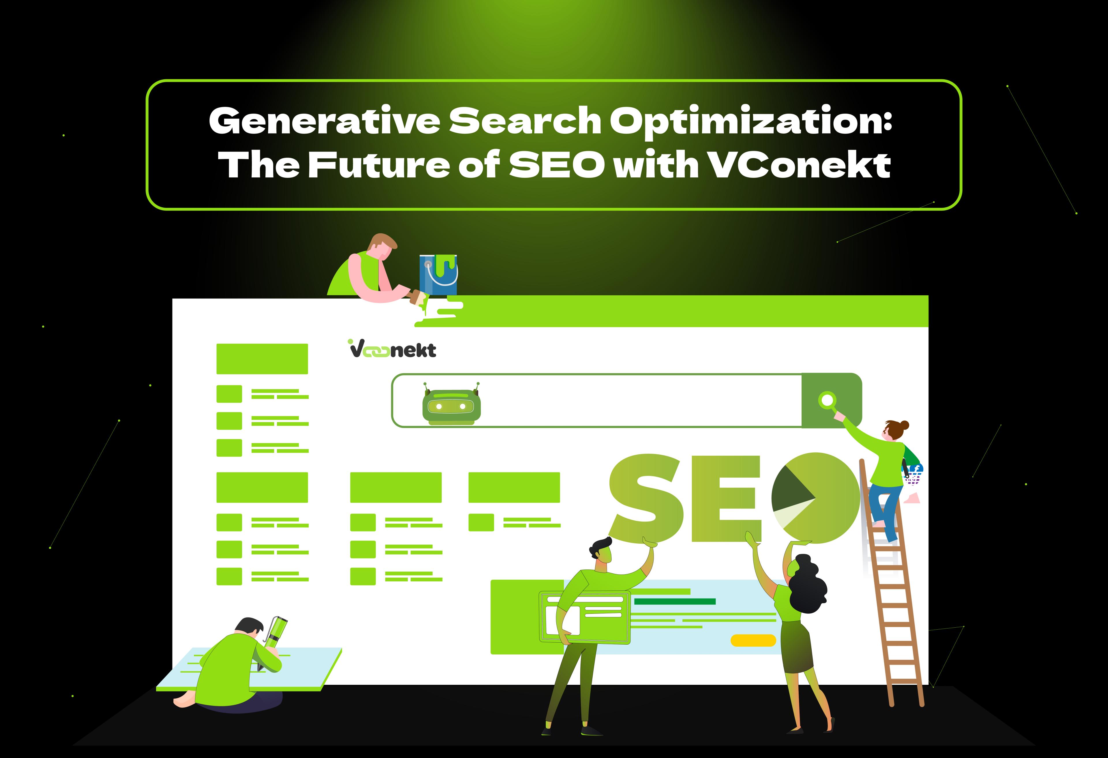 Boost your visibility in AI search with generative search optimization. Learn how VConekt helps businesses rank in Google's AI-powered results.