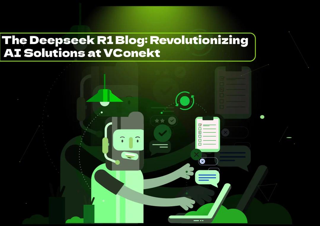 Explore the Deepseek R1 blog for AI solutions. VConekt offers expert insights and powerful AI automation to help your business thrive.